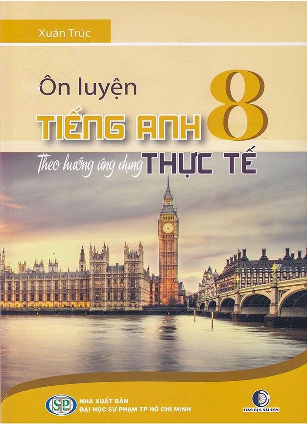 Fahasa - ôn luyện tiếng anh theo hướng ứng dụng thực tế - lớp 8