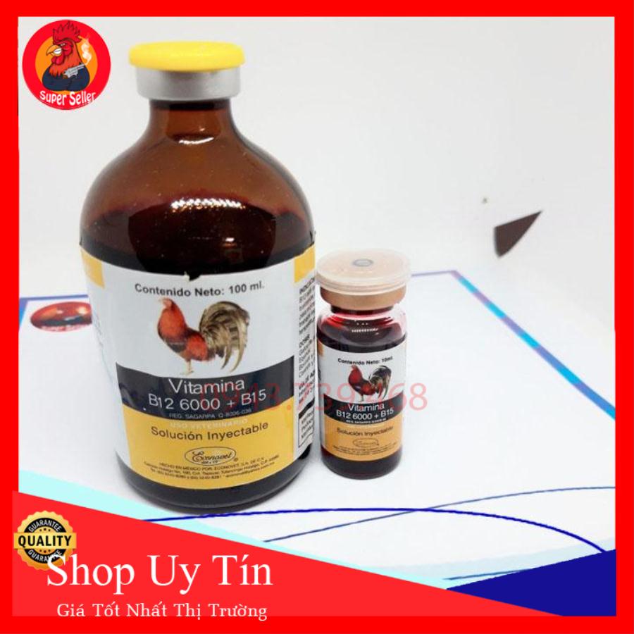B12 6000 + B15 100ml Chích Gà Sung Và Đá Bo Lớn