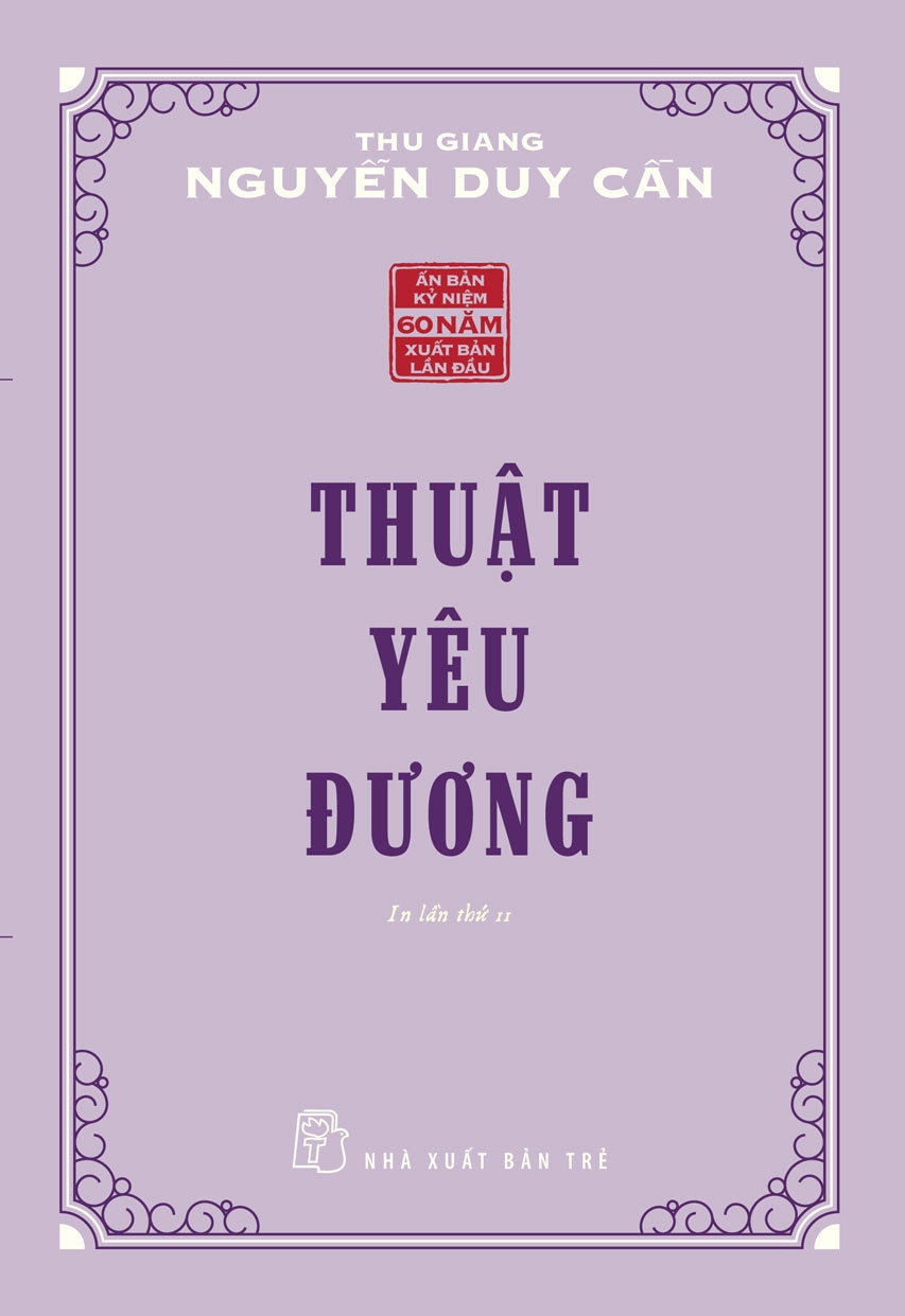 TS Thu Giang Nguyễn Duy Cần - Thuật yêu đương - Ấn bản kỷ niệm 60 năm xuất bản lần đầu