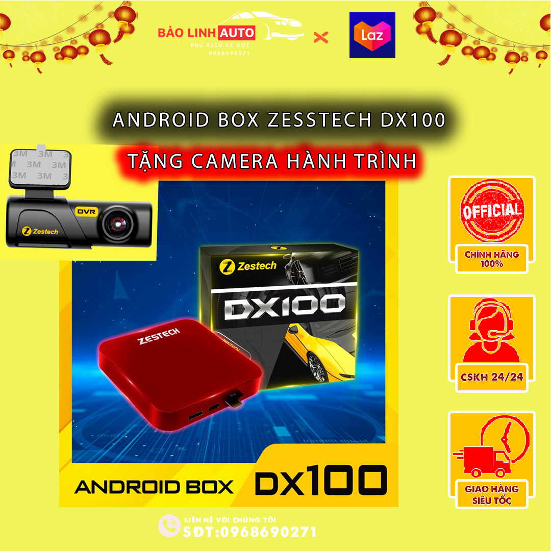 Android Box Zestech DX100 [ Tặng Camera Hành Trình ] Cho Ô Tô Chính Hãng