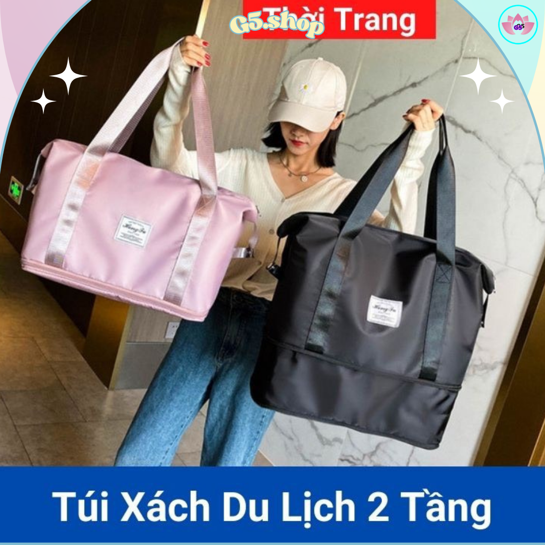 Túi Xách Du Lịch 2 Tầng Gấp Gọn Siêu Chống Thấm Đựng Đồ Đa Năng [ ba màu ] - G5 shop