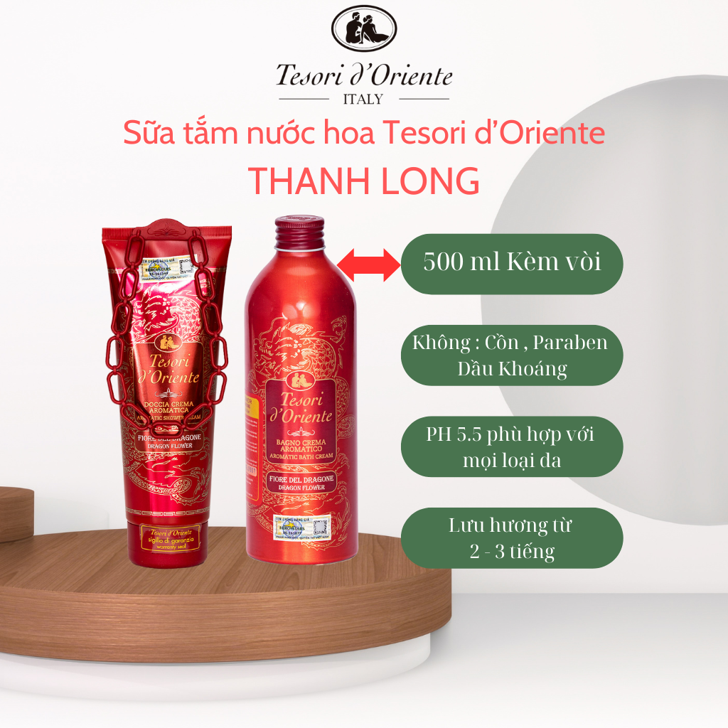 Sữa Tắm Tesori D'Oriente Thanh Long Chính Hãng ( Tuýp 250ml - Chai 500ml kèm vòi nhập khẩu trực tiếp từ Ý )