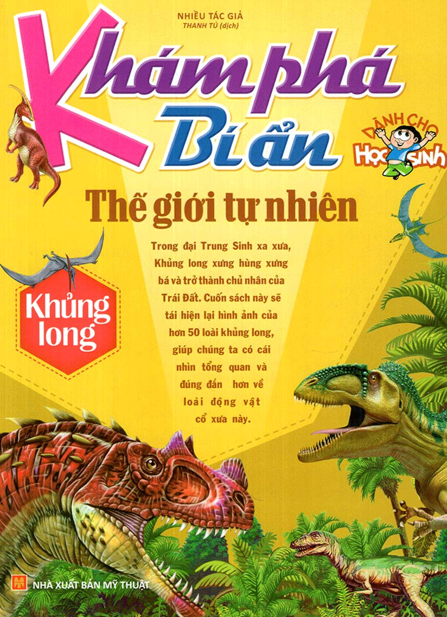 Sách Khám Phá Bí Ẩn Thế Giới Tự Nhiên Dành Cho Học Sinh : Khủng Long - Newshop
