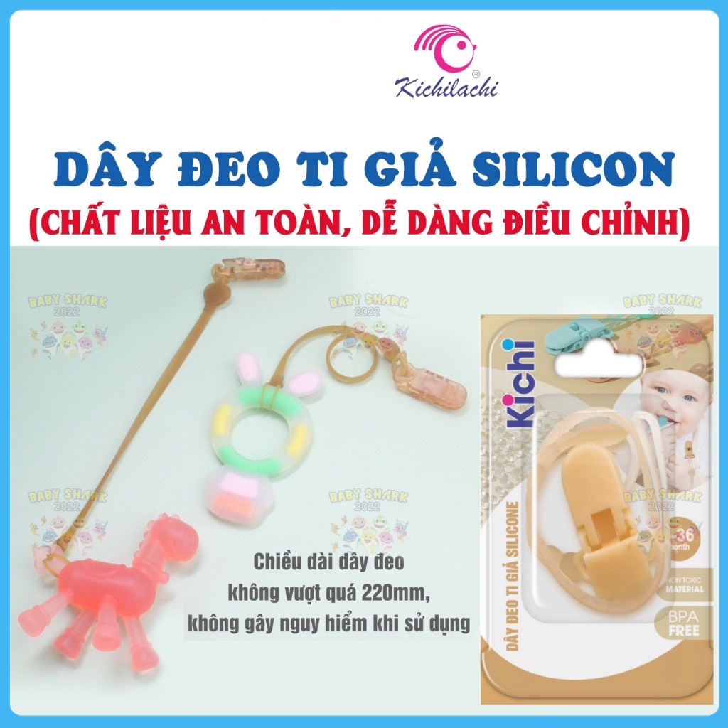 Dây đeo ti giả silicon Kichilachi cho bé