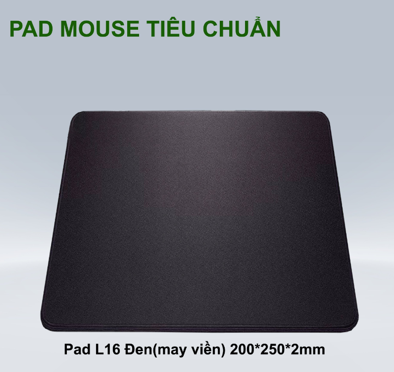 Lót chuột Pad mouse L16 Đen (May viền, 200*250*2mm).