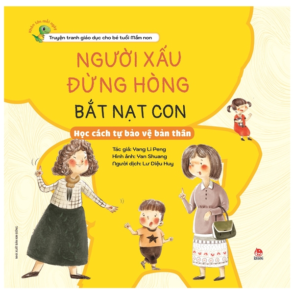 Fahasa - khôn lớn mỗi ngày: người xấu đừng hòng bắt nạt con - học cách tự bảo vệ bản thân
