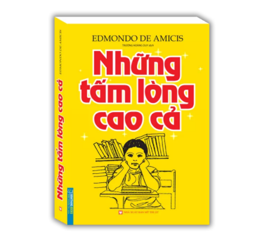 Những tấm lòng cao cả ( bìa mềm)-tái bản