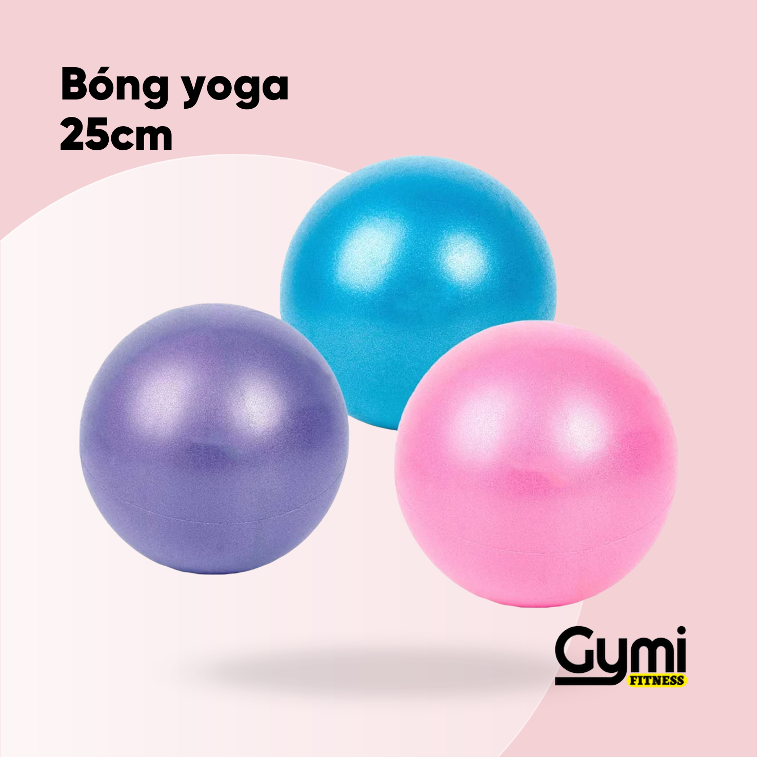 [HCM]Bóng Tập Gym/Yoga 25cm
