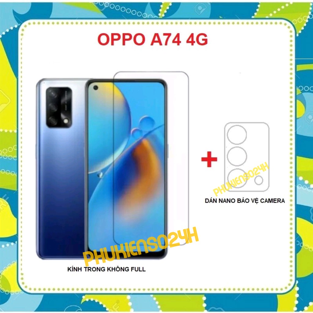 Combo Kính cường lực Oppo A74 4G trong suốt không full màn hình + Dán bảo vệ Camera sau Oppo A74 4G