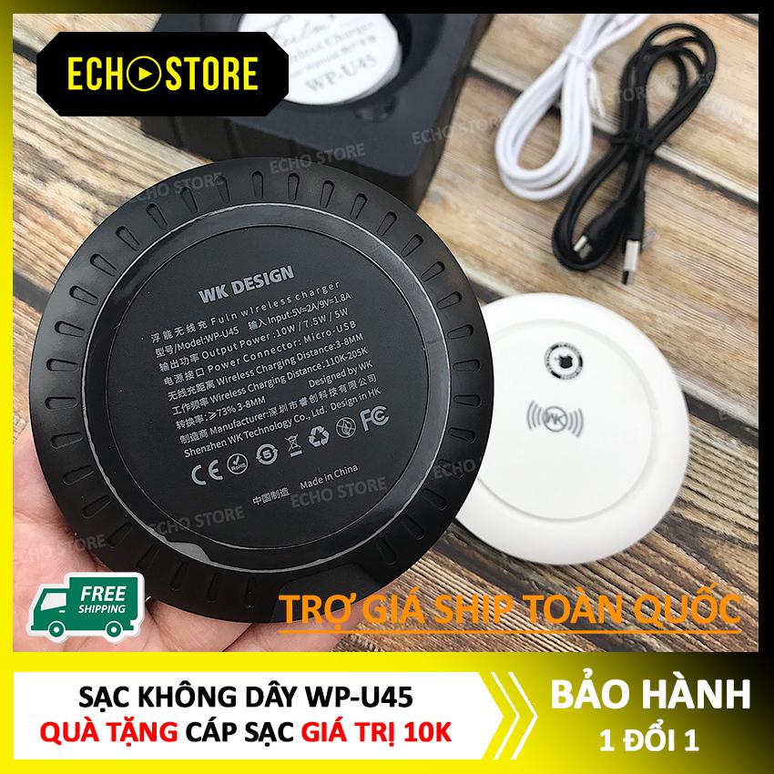 Giá Sạc không dây WP-U45, sạc không dây WP hỗ trợ chuẩn Qi 10w, Lỗi 1 đổi 1 trong 7 ngày đầu, sạc không dây giá rẻ, sạc không dây điện thoại - ECHO STORE