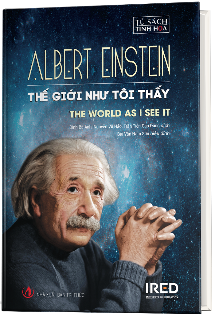Sách - Thế Giới Như Tôi Thấy (The World as I See It) - Albert Einstein - IRED Books