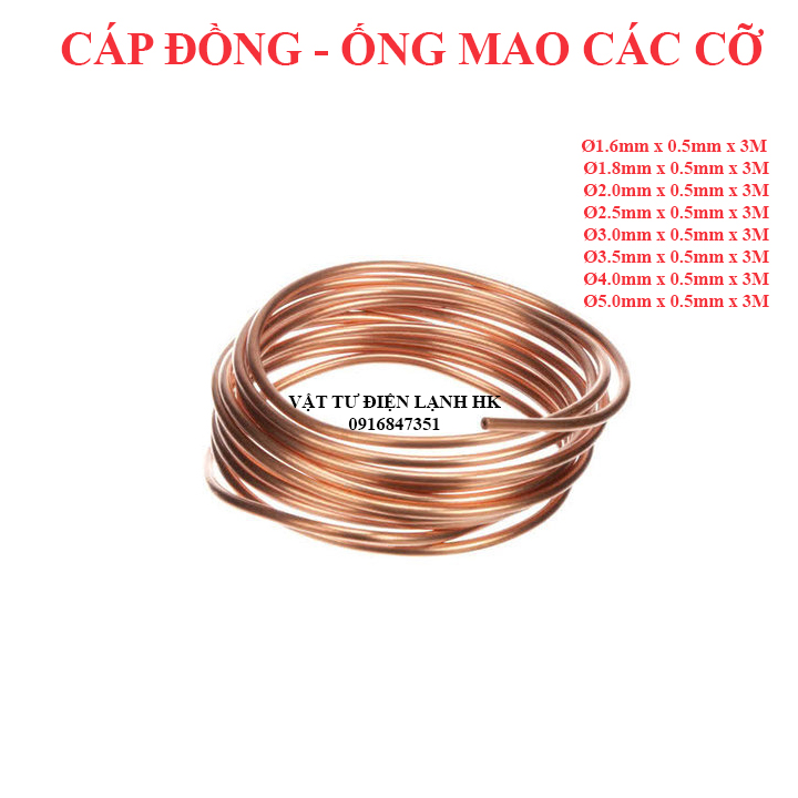 3 mét Cáp tủ lạnh điều hòa máy lạnh - ống mao - ống đồng các phi cỡ 1.6 1.8 2.0 2.5 3.0 3.5 4.0 5.0 mm