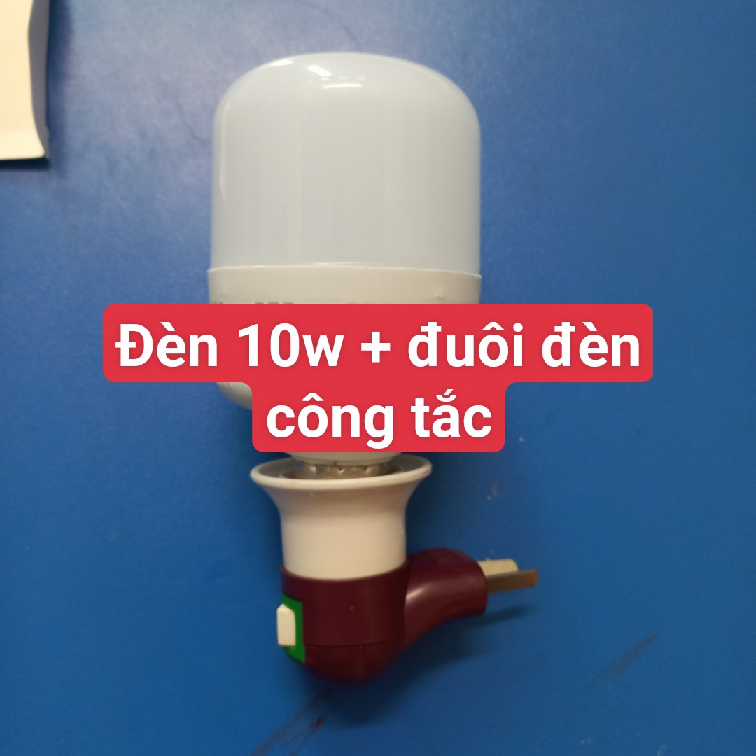 Đèn 10W + đuồi đèn có công tắc mua về là cắm vào dùng