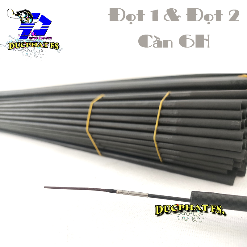Đọt cần câu đài,{ ĐỌT 1 + ĐỌT 2 }cần 6H. đọt cần cadbon 5h 6h 8h.