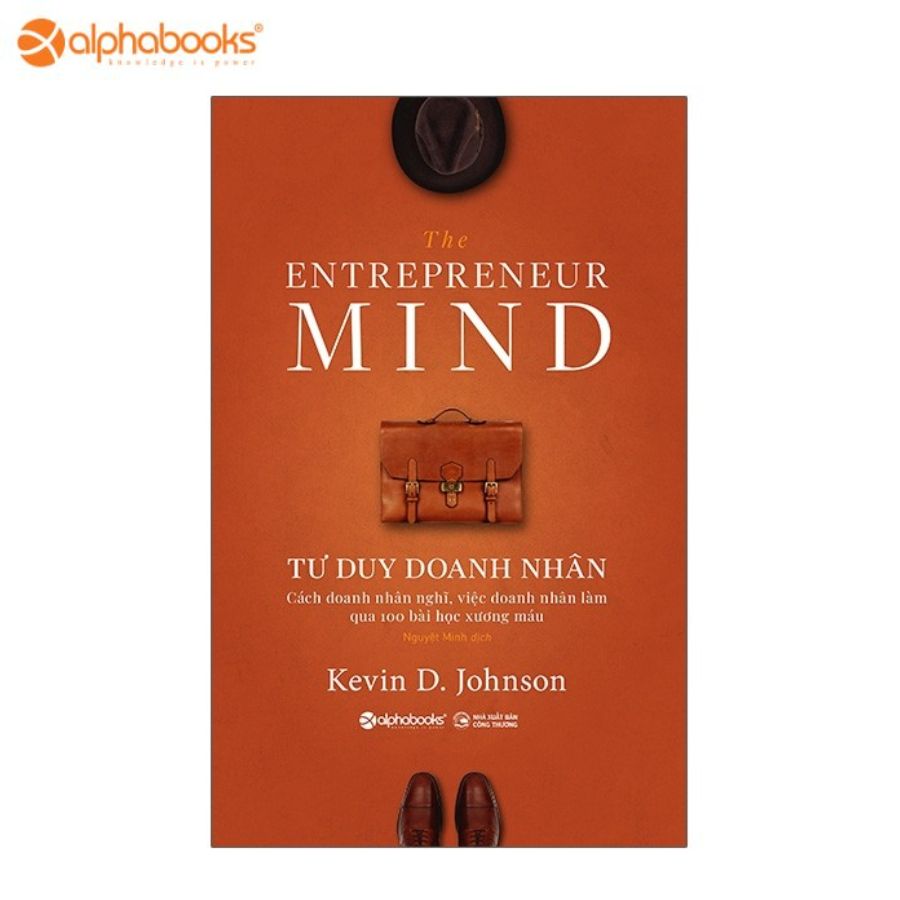 Sách Alphabooks - Tư Duy Doanh Nhân - The Entrepreneur Mind