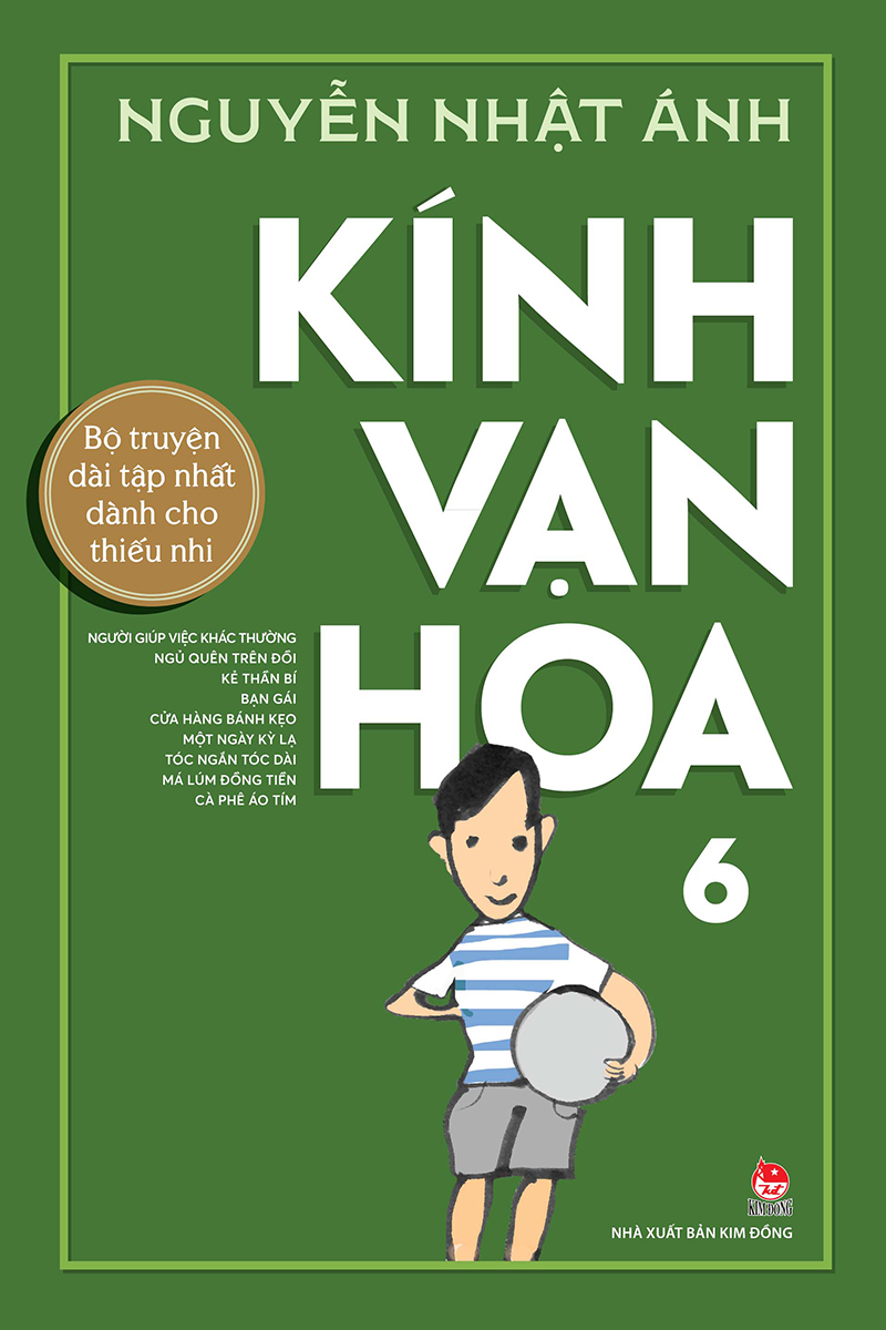 Kim Đồng - Kính vạn hoa - Tập 6 (Kỉ niệm 65 năm NXB Kim Đồng)