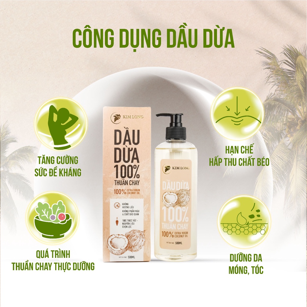 Dầu Dừa nguyên chất 100% - Coconut oil Organic extra virgin - Dầu dừa dưỡng tóc, dưỡng da, dưỡng môi, massage, ngừa rạn da - Dầu dừa Kim Long an toàn cho mẹ bầu và trẻ sơ sinh