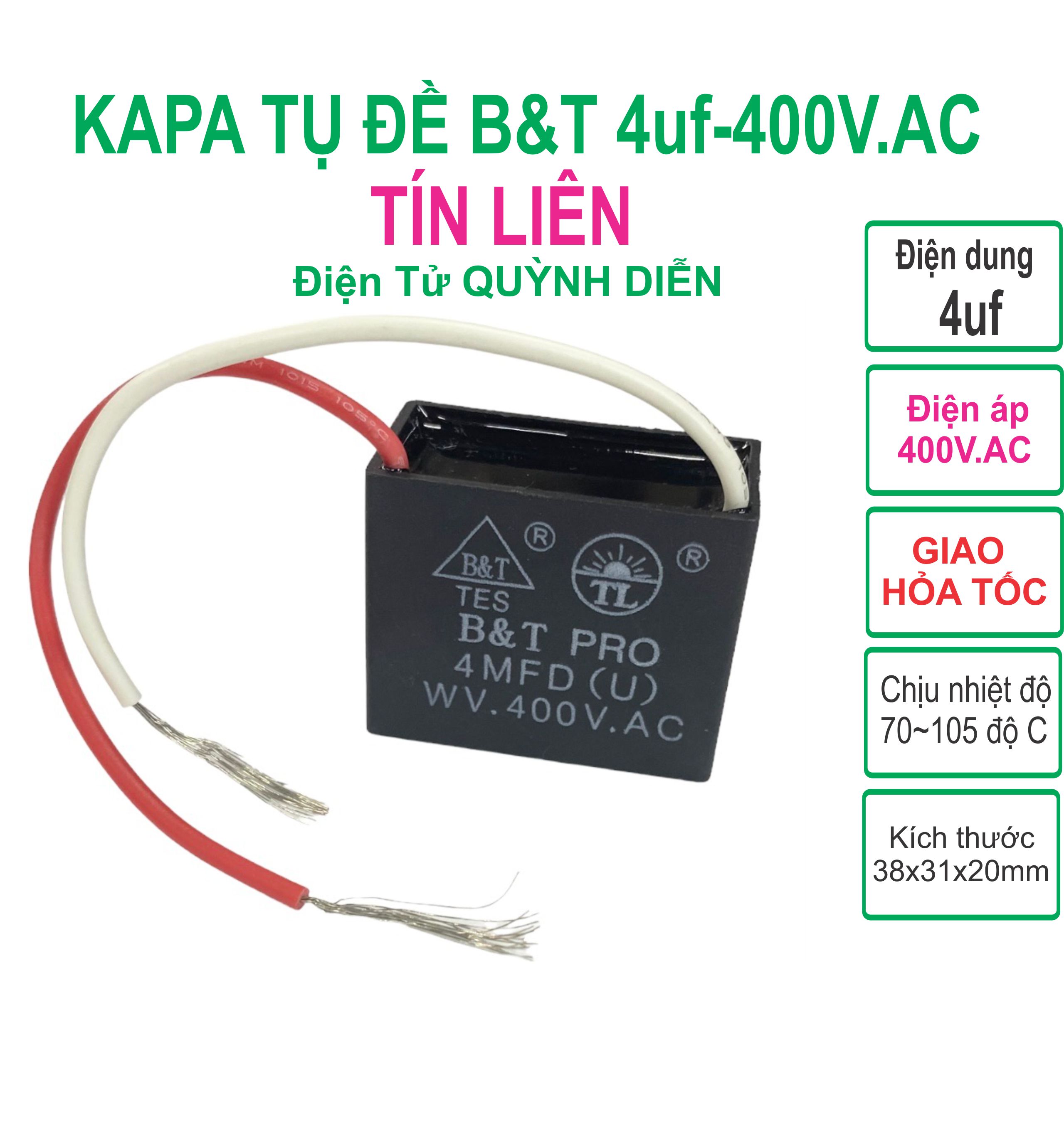 Combo 10 capa tụ đề 4uf 400v.ac b&t tín liên kapa ngậm tụ quạt - linh kiện điện tử quỳnh diễn