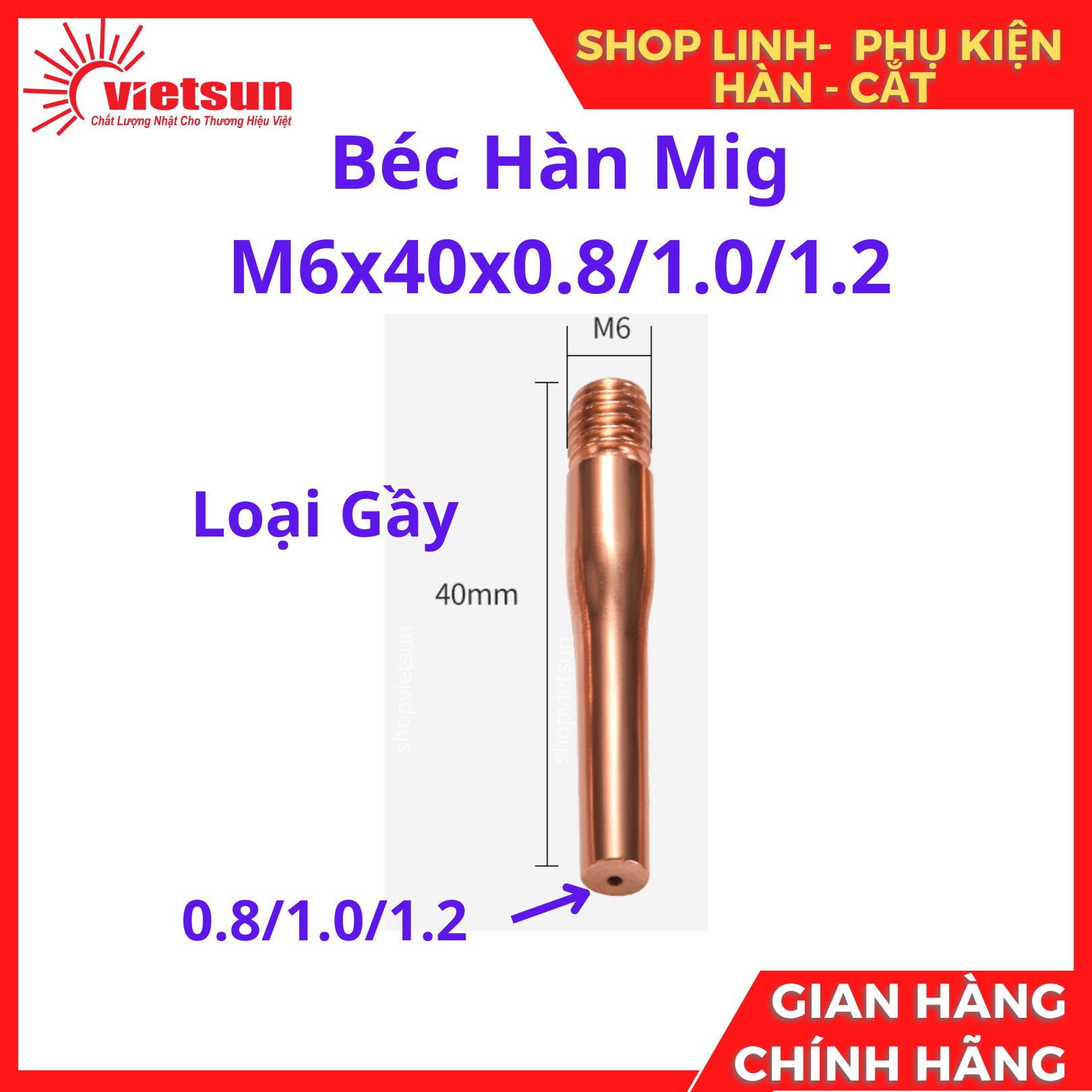 Béc Hàn Mig M6x40x0.8/1.0/1.2mm