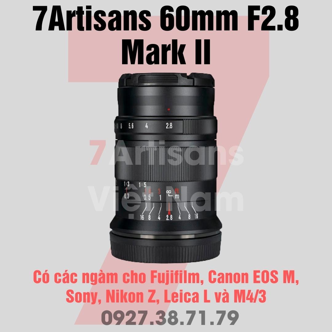 Ống kính 7Artisans 60mm F2.8 Mark II - Macro 1 1 dùng cho Sony E, Fujifilm