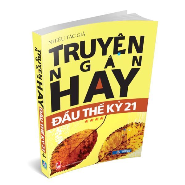 Truyện ngắn hay đầu thế kỷ 21 - tập 4