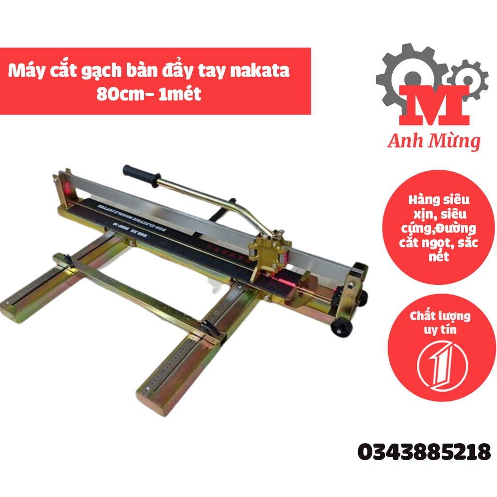Bàn cắt gạch đẩy tay NAKATA cắt gạch 80cm - 1m cứng khỏe tặng 1 lưỡi cắt