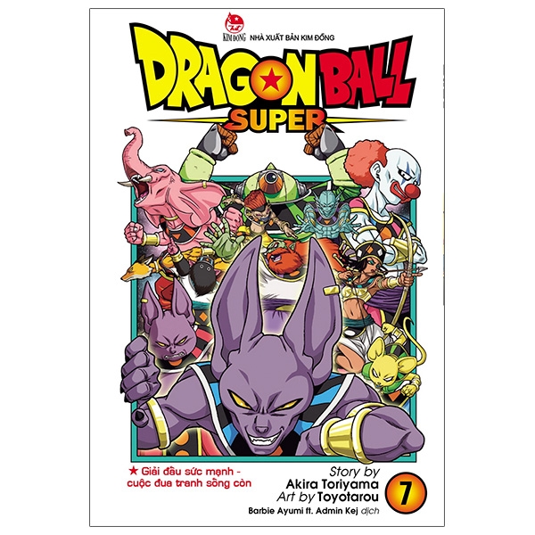 Fahasa - dragon ball super tập 7: giải đấu sức mạnh - cuộc đua tranh sống còn