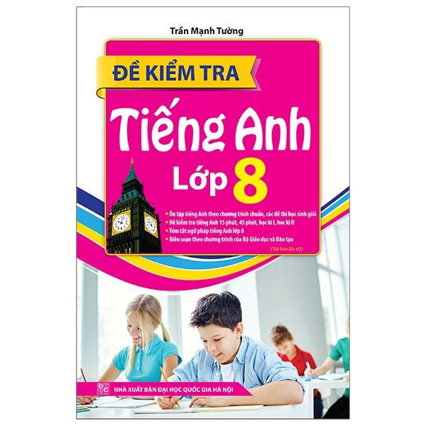 Fahasa - Đề Kiểm Tra Tiếng Anh Lớp 8 (Tái Bản 02)