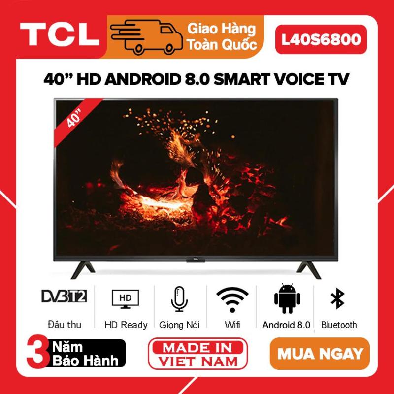 Bảng giá Smart Android 8.0 TV 40 inch TCL Full HD L40S6800 (2019) Bluetooth,Tìm kiếm giọng nói, Dolby, Chromecast, T-cast, AI+IN - Bảo hành 3 năm