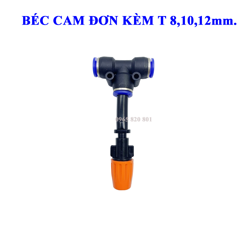 Béc phun sương CAM đơn kèm T 8,10,12mm