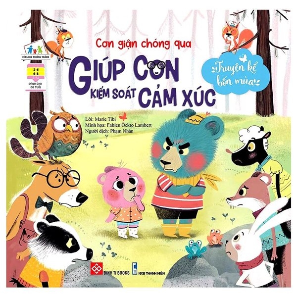 Fahasa - truyện kể bốn mùa - cơn giận chóng qua - giúp con kiểm soát cảm xúc