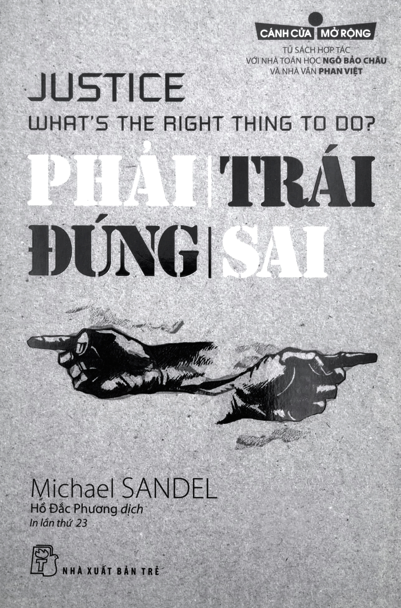 Phải Trái Đúng Sai ( Cánh Cửa Mở Rộng) (Tái Bản)