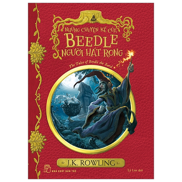 Fahasa - Những Chuyện Kể Của Beedle Người Hát Rong - Harry Potter Ngoại Truyện