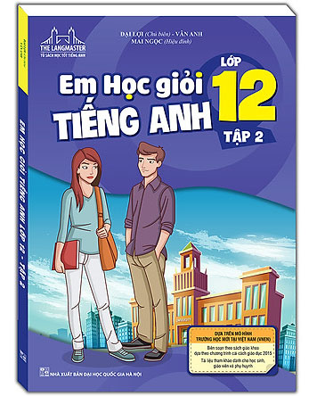 Em học giỏi Tiếng Anh lớp 12 - tập 2