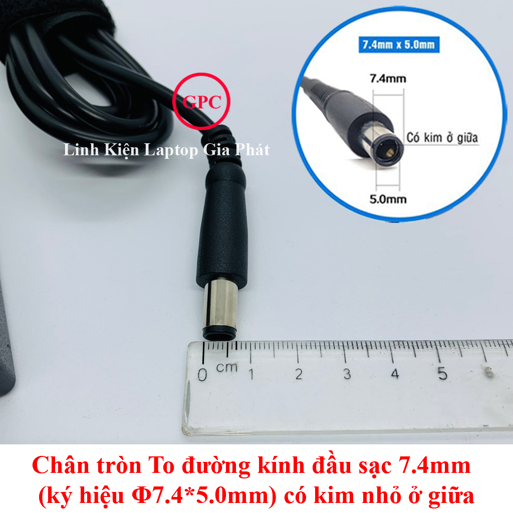 [Chân To] Sạc Laptop Dell Latitude E6420 E6410 E6430 E6520 E6530 E6400 E6220 E6230 E6320 E4300 E4310 Chân Kim To đường kính đầu sạc 7.4mm (ký hiệu Φ7.4x5.0mm)
