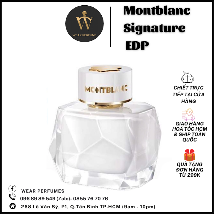 Montblanc Signature EDP - Phong cách Nữ tính, Nhẹ nhàng, Quyến rũ - Fullsize và Chiết
