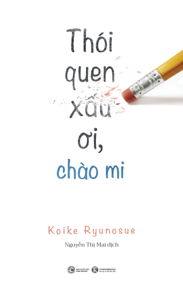 Sách - Thói Quen Xấu Ơi, Chào Mi