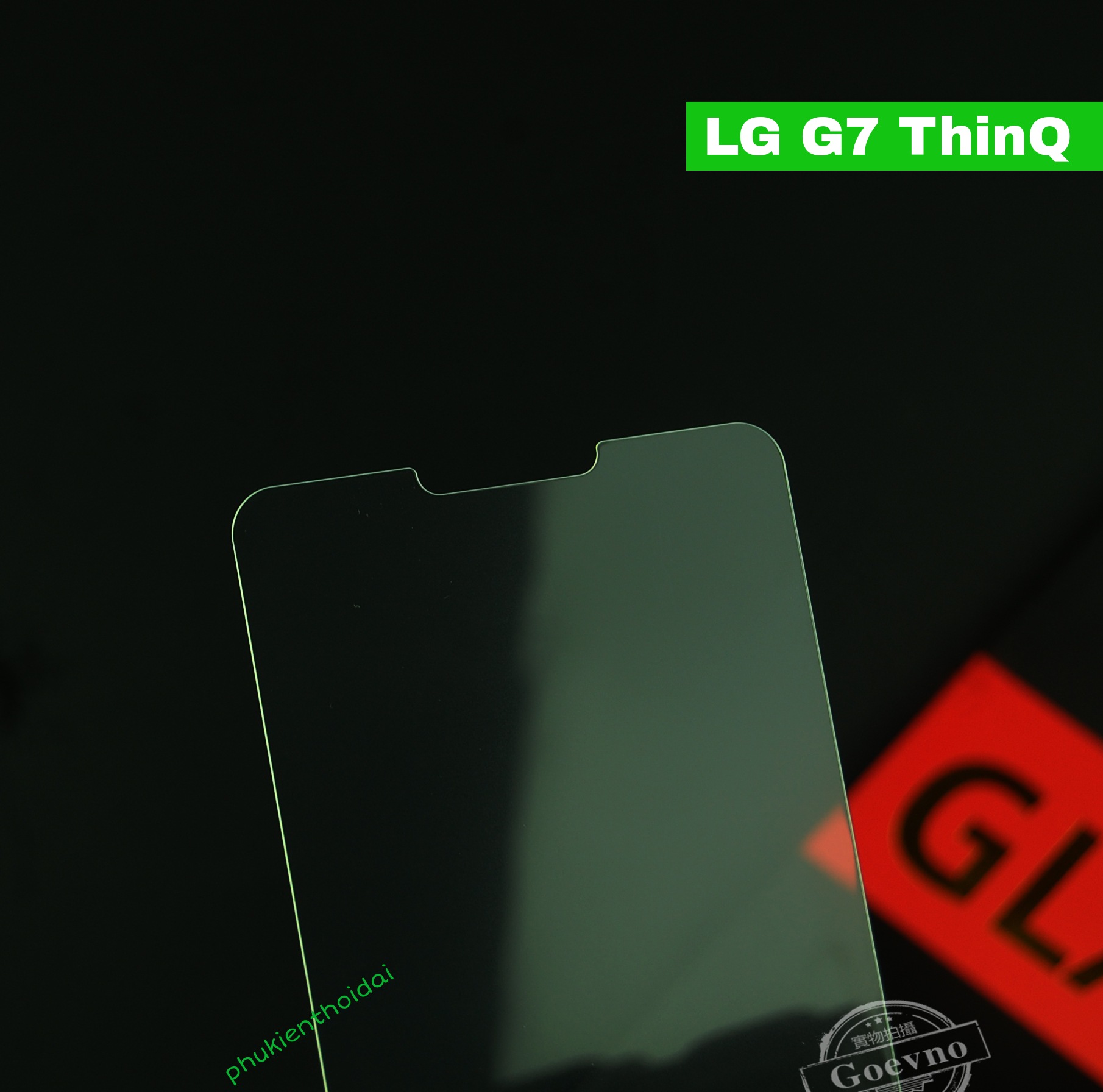 Kính cường lực LG G7 hiệu Goevno trong suốt trơn mượt cao cấp ( tặng keo mép )