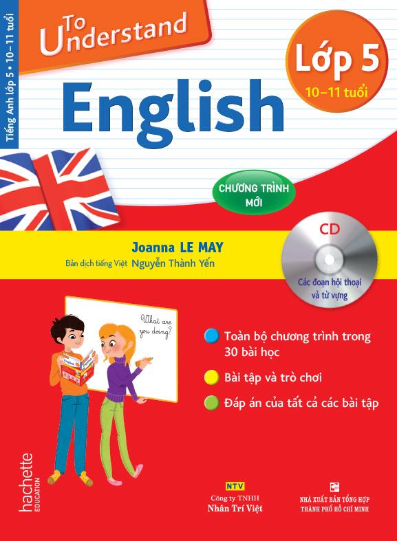 [HCM]To Understand English – Lớp 5 (10-11 tuổi)