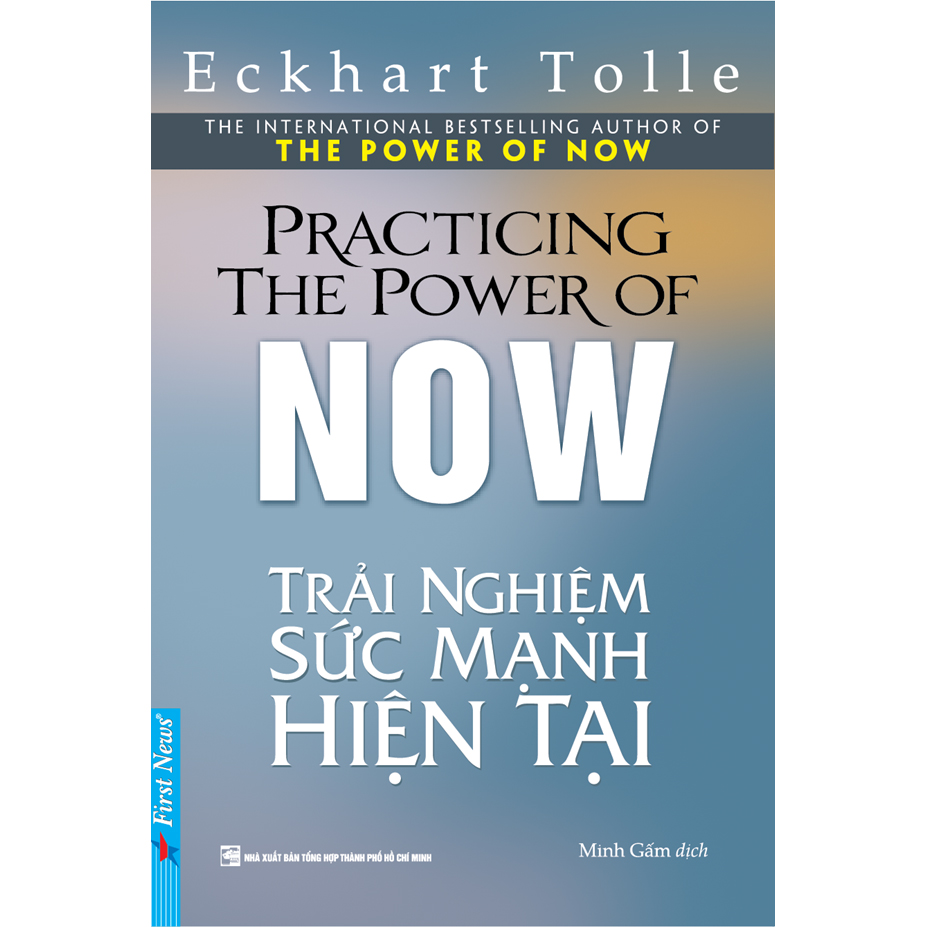 Sách - Trải nghiệm sức mạnh hiện tại - Practicing the power of now