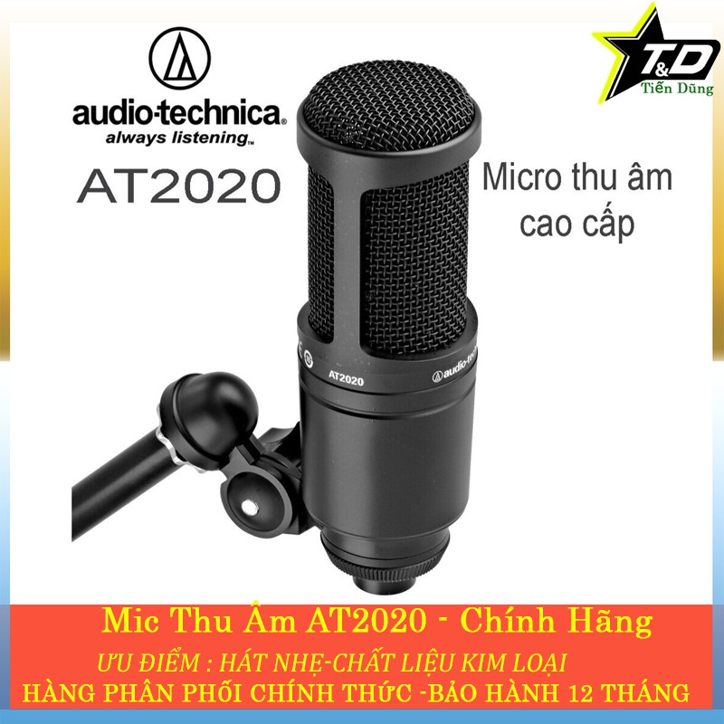 Mic thu âm Audio- technica AT2020 chính hãng chạy nguồn 48V- Mic AT2020 dòng cao cấp phù hợp cho mọi sound card