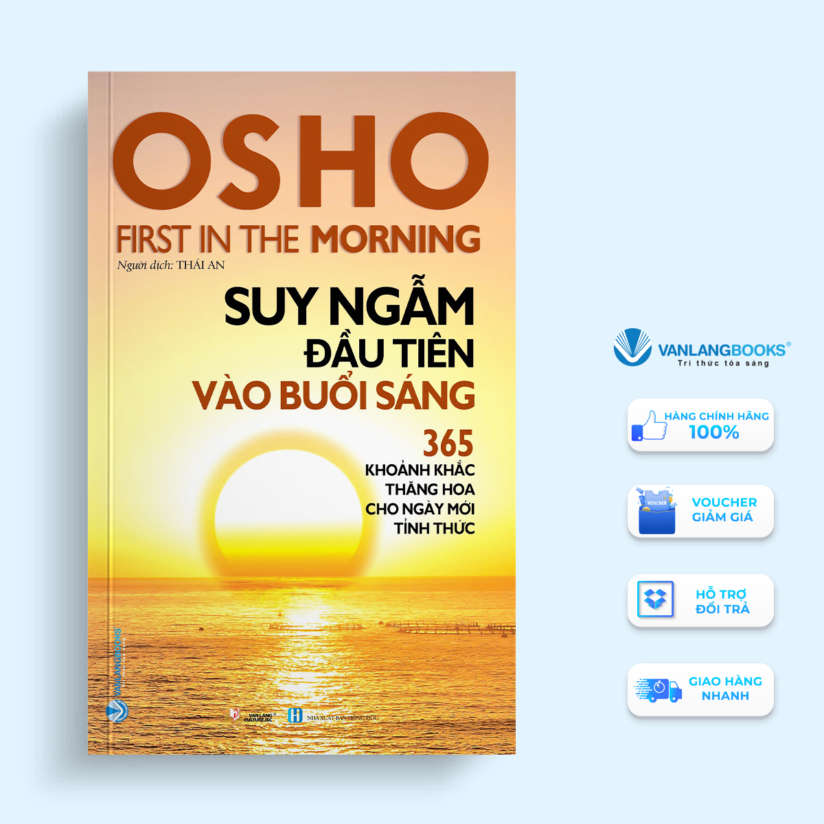 Sách osho - suy ngẫm đầu tiên vào buổi sáng - 365 khoảnh khắc thăng hoa cho ngày mới tỉnh thức-vanlangbooks