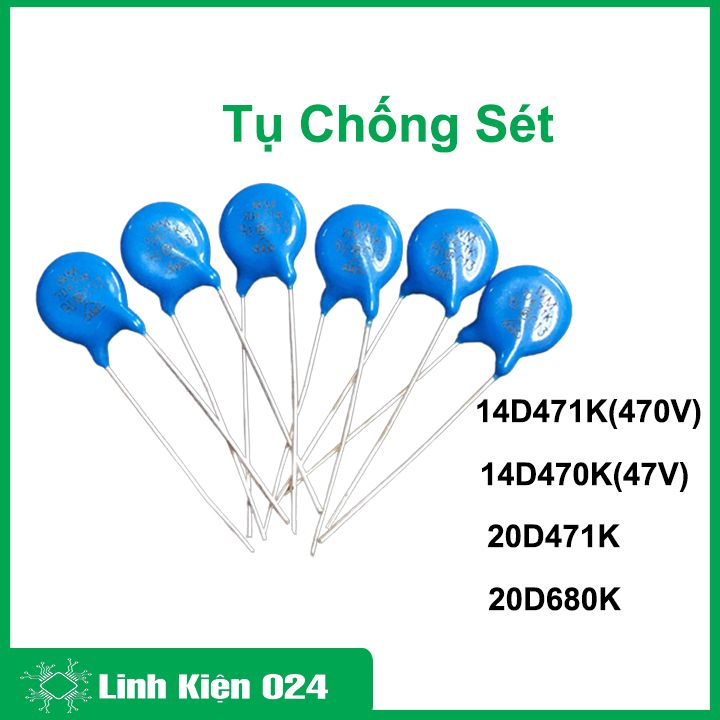 Tụ chống sét, tụ nổ, varistor, điện trở bảo vệ quá áp 14d471k - 47v / 14d470k / 20d471k / 20d680k