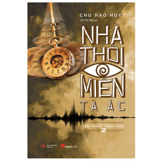 Nhà Thôi Miên Tà Ác (Tập 2) - Chu Hạo Huy thumbnail
