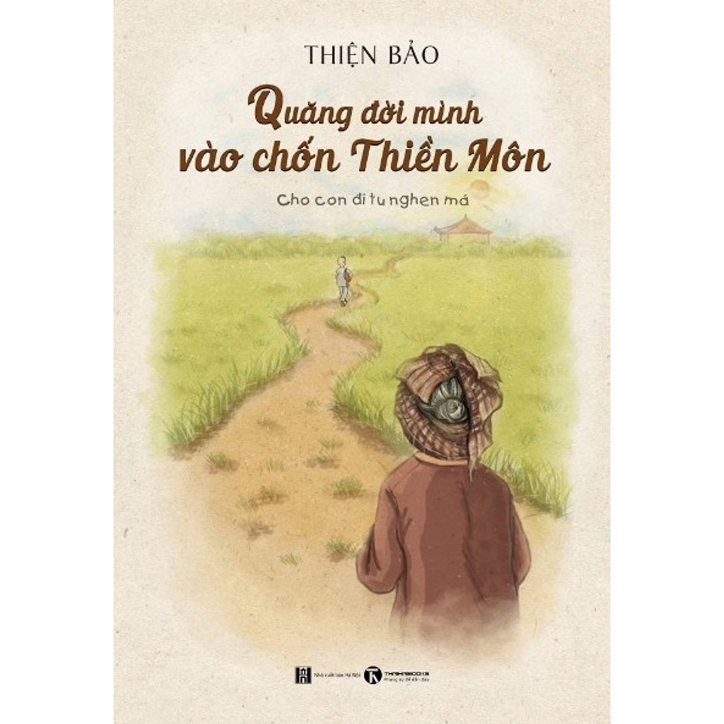 Sách - Quăng Đời Mình Vào Chốn Thiền Môn