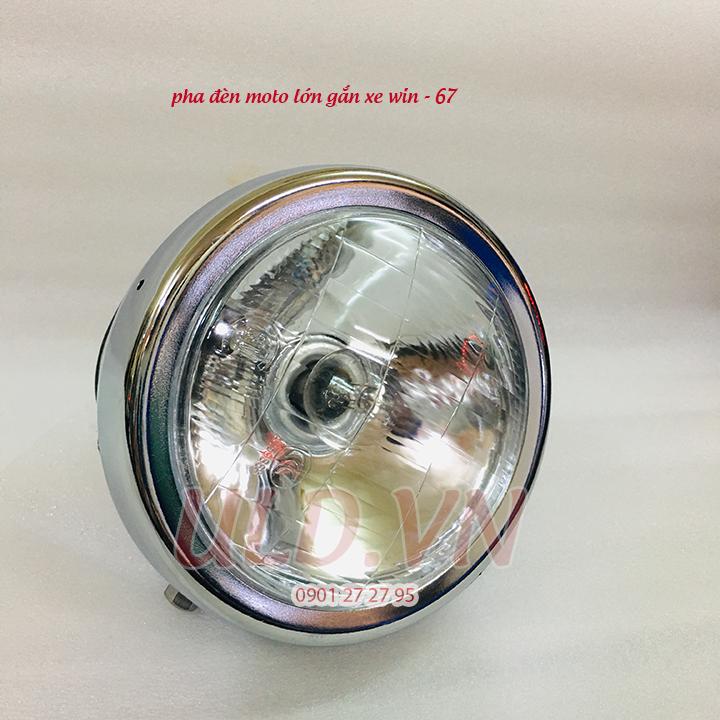 PHA ĐÈN MÔ TÔ LỚN GẮN XE WIN - 67