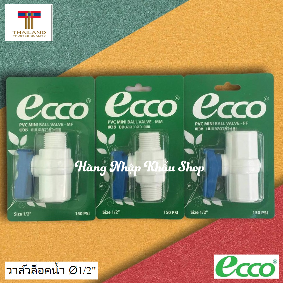 Van khóa nước Ecco 2 đầu răng ngoài phi 21 nhập khẩu từ Thái Lan