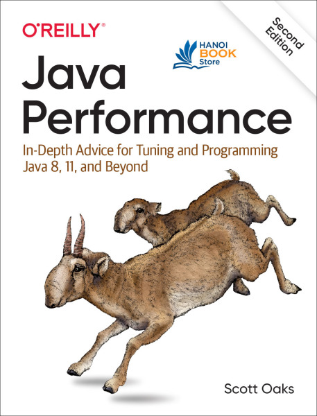 Java Performance - In-Depth Advice for Tuning and Programming Java 8, 11, and Beyond