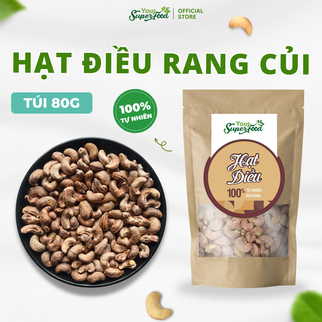 Hạt Điều Rang Củi Túi 90g (Vỏ lụa) Your Superfood