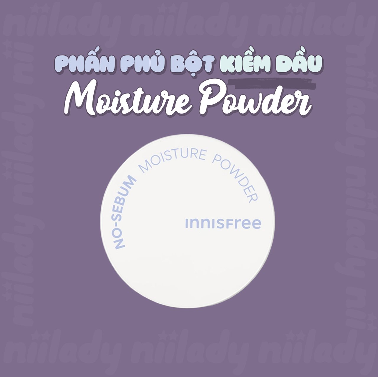 Phấn phủ bột kiềm dầu Innisfree No-Sebum Mineral Powder, No-sebum AC Powder, No-sebum Moisture Powder